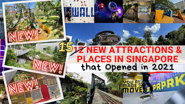 15 New Attractions & Places in Singapore that Opened in 2021
